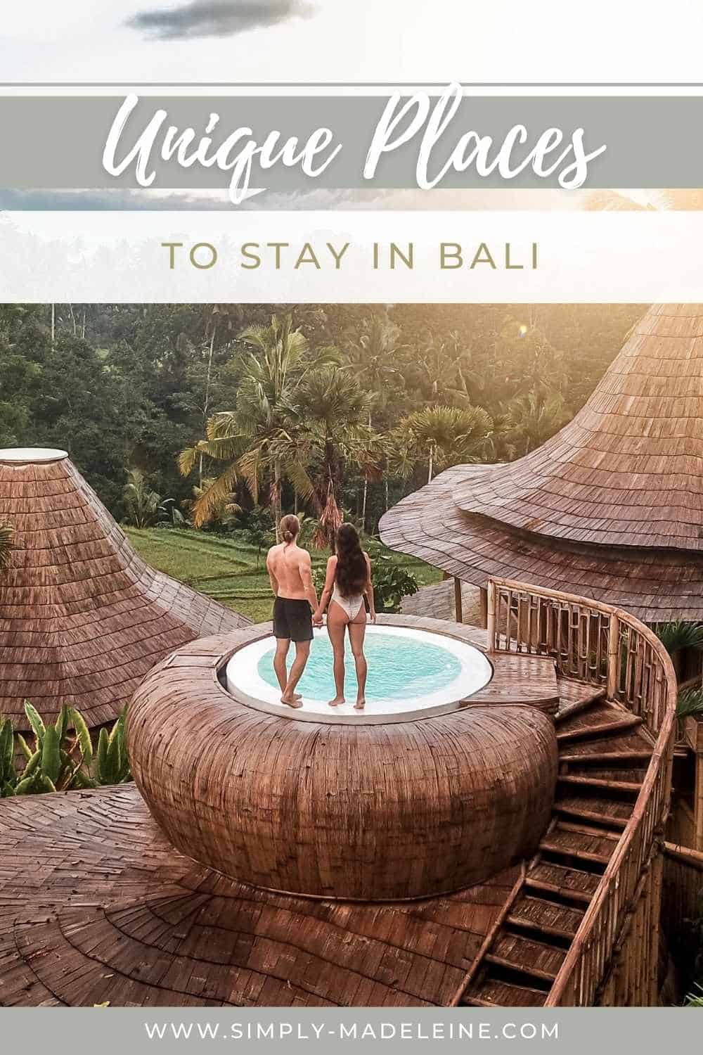 Unique and Unusual Places to Stay in Bali