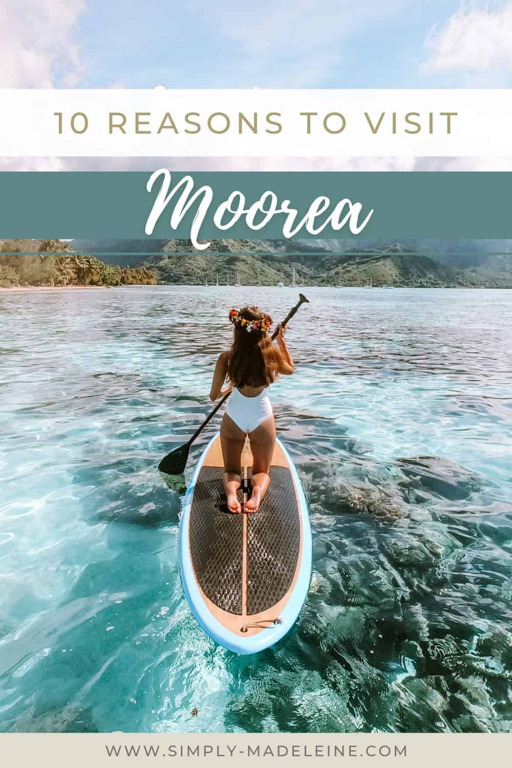 10 Reasons to Visit Moorea